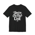 You’re On My List Shirt flat front view