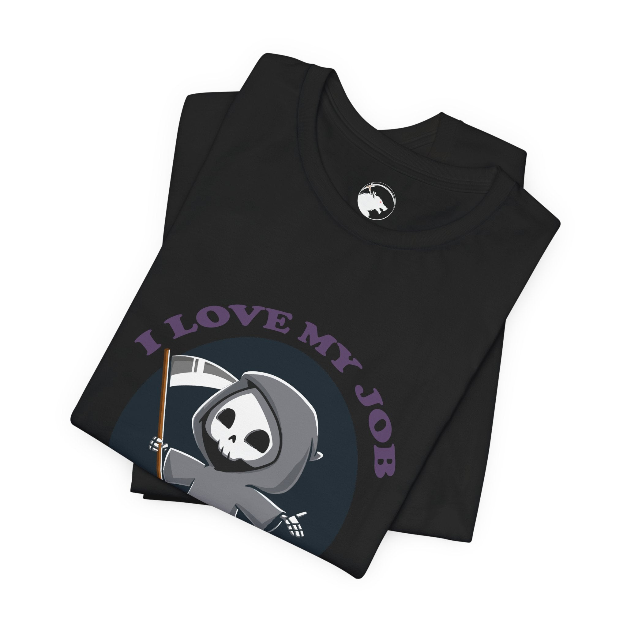 I Love My Job Grim Reaper Shirt, Funny Death Graphic Tee