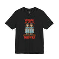 You Can Sit With Us Forever Twin Dolls Shirt flat front view