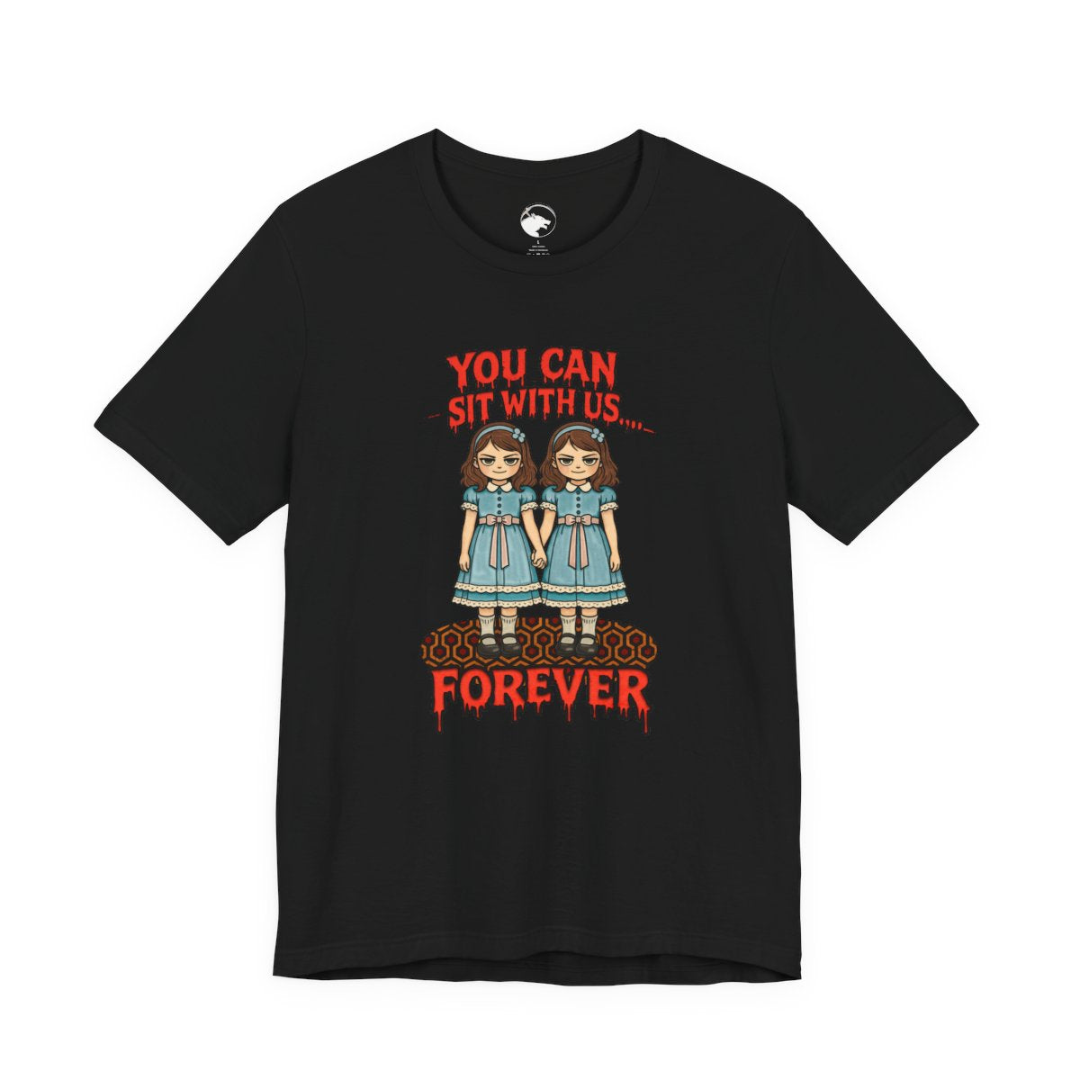 You Can Sit With Us Forever Twin Dolls Shirt flat front view