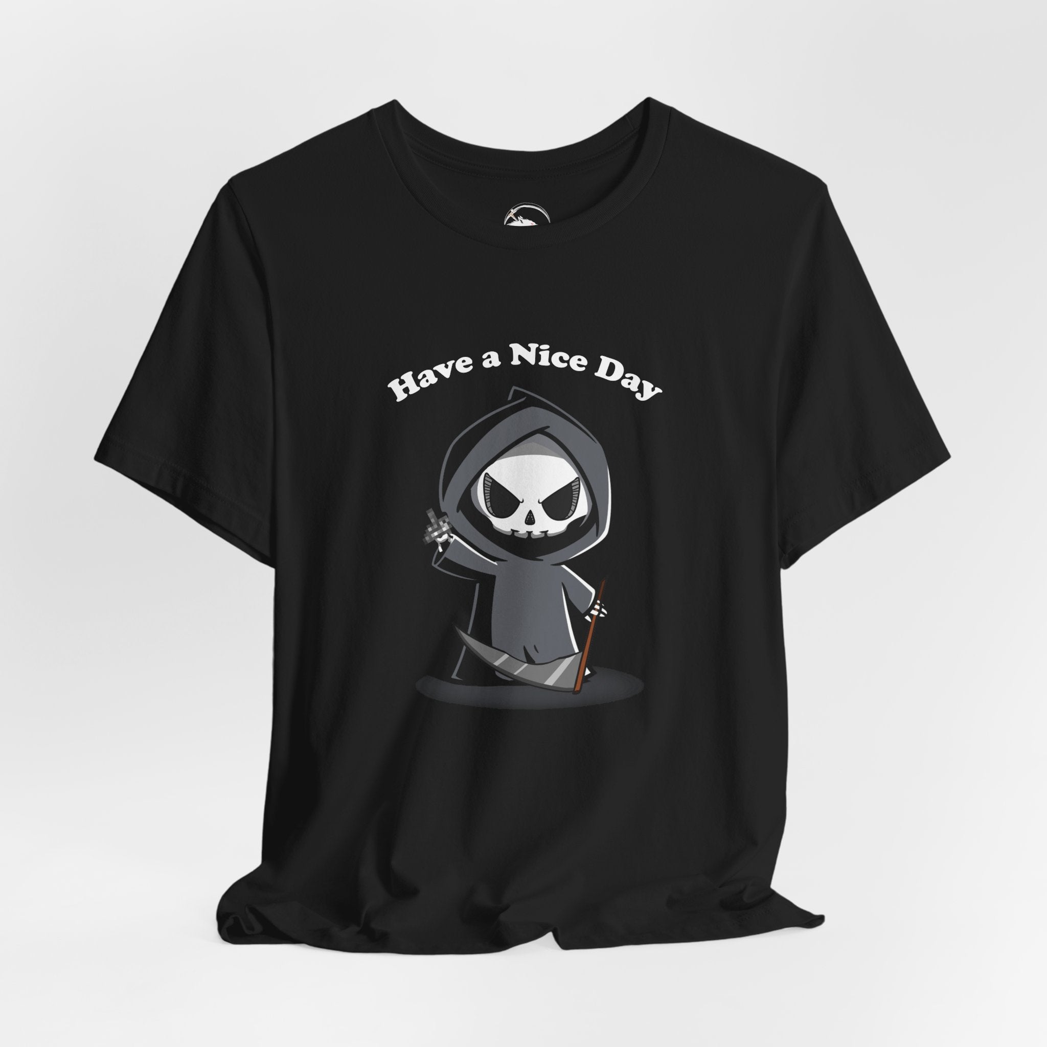 Have a Nice Day Grim Reaper T-Shirt
