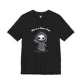 Have a Nice Day Grim Reaper T-Shirt