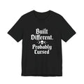 Built Different Probably Cursed Shirt, Sarcastic Goth Tee, Dark Humor Graphic T-shirt, Alt Aesthetic Clothing, Edgy Witchy Shirt, Goth Gift