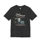 How Do I Uninstall Anxiety? Grim Reaper Shirt flat front view